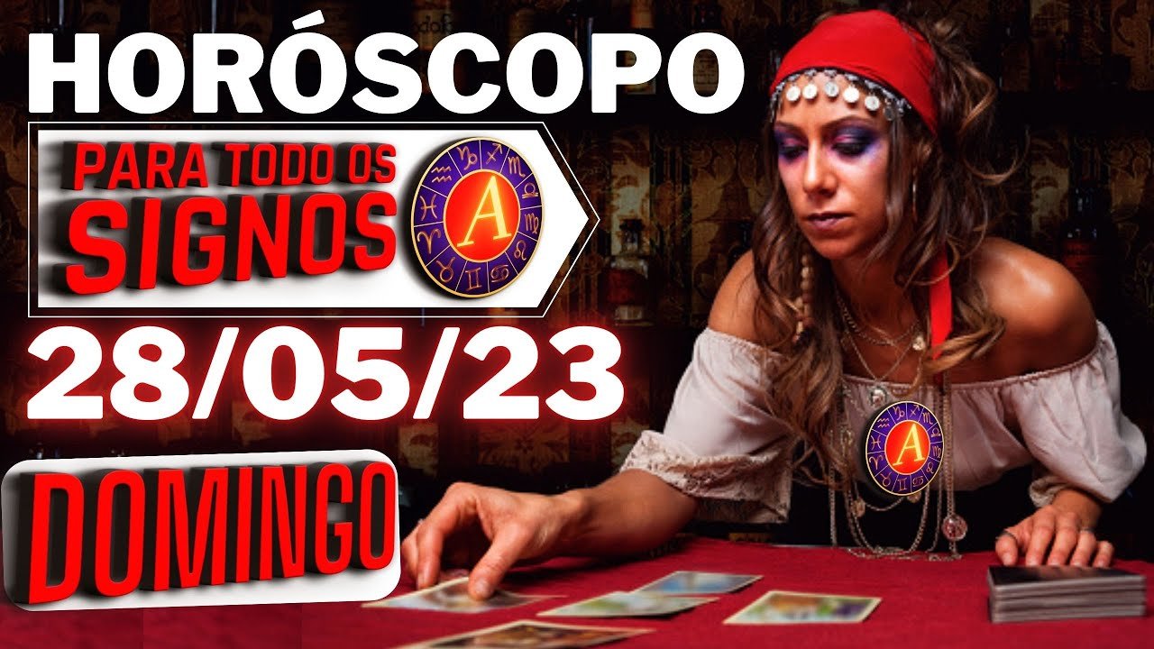 Read more about the article ♈ Horóscopo do Dia de hoje Domingo 28 de maio de 2023 Para todos os Signos @AlmanaquedosSignos