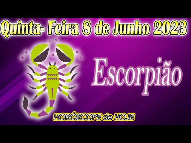 Read more about the article 🤗o que você quer para hoje?🤗🔮Horóscopo do dia Escorpião 8 de Junho 2023 Horóscopo de hoje Escorpião