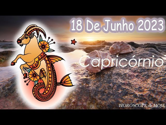 Read more about the article 🥳A FELICIDADE VAI CHEGAR🥳🔮Horóscopo do dia CAPRICÓRNIO 18 de Junho 2023 🟢 Horóscopo de hoje 🟢