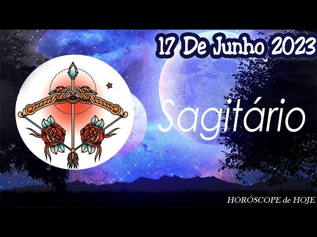 Read more about the article 😊GRANDES BÊNÇÃOS QUEDA😊🔮Horóscopo do dia SAGITÁRIO 17 de Junho 2023 🟢 Horóscopo de hoje SAGITÁRIO 🟢