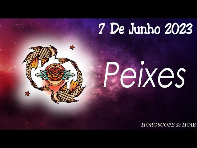 Read more about the article 🔆HOJE É UM BELO DIA🔆🔮Horóscopo do dia PEIXES 7 de Junho 2023 🟢 Horóscopo de hoje PEIXES 🟢