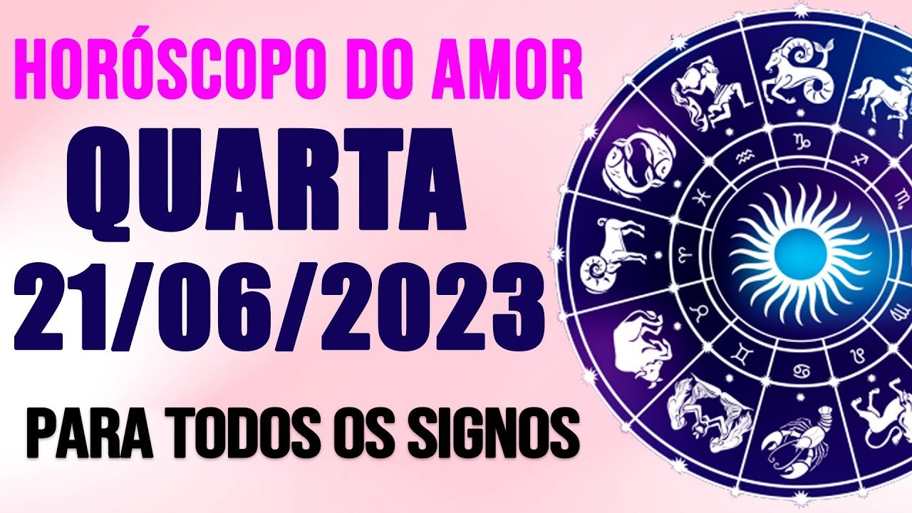 Read more about the article HORÓSCOPO DO AMOR PARA TODOS OS SIGNOS // QUARTA DIA 21/06/23 (SIGNOS DO DIA DE HOJE)