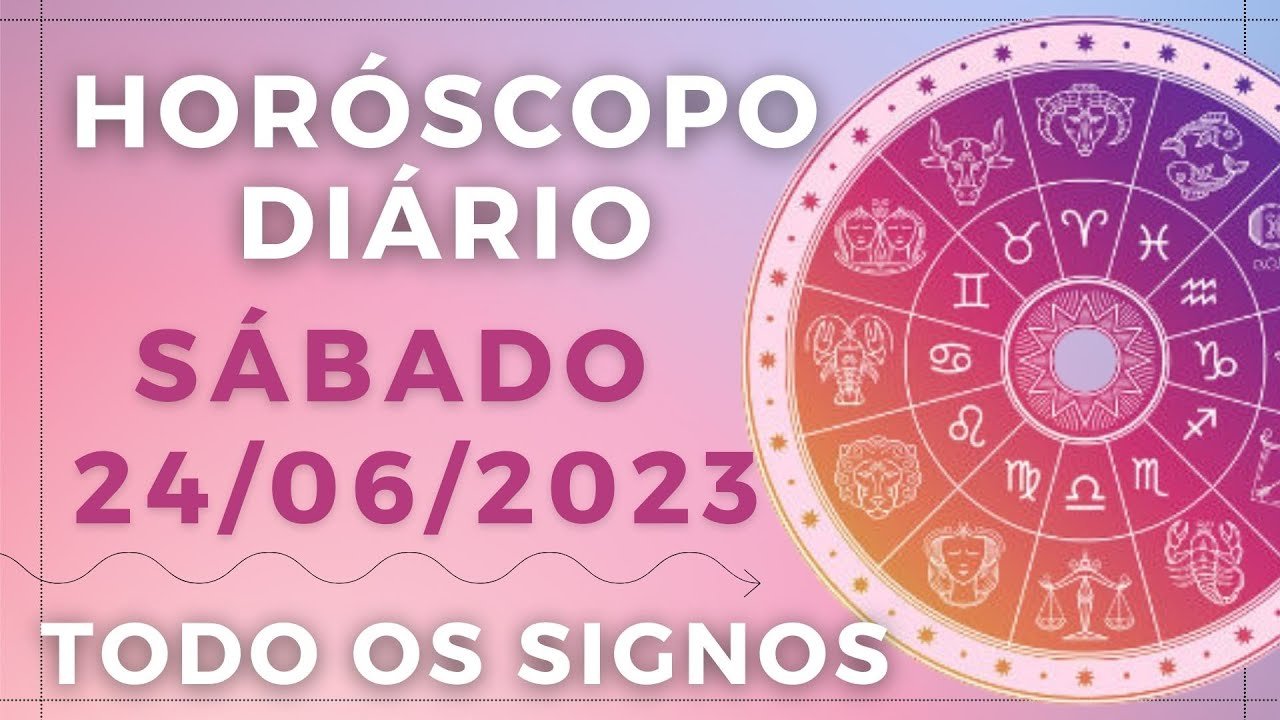 Read more about the article HORÓSCOPO DO DIA DE HOJE SÁBADO 24 JUNHO DE 2023 PREVISÃO PARA TODOS OS SIGNOS. DIA 24/05/23