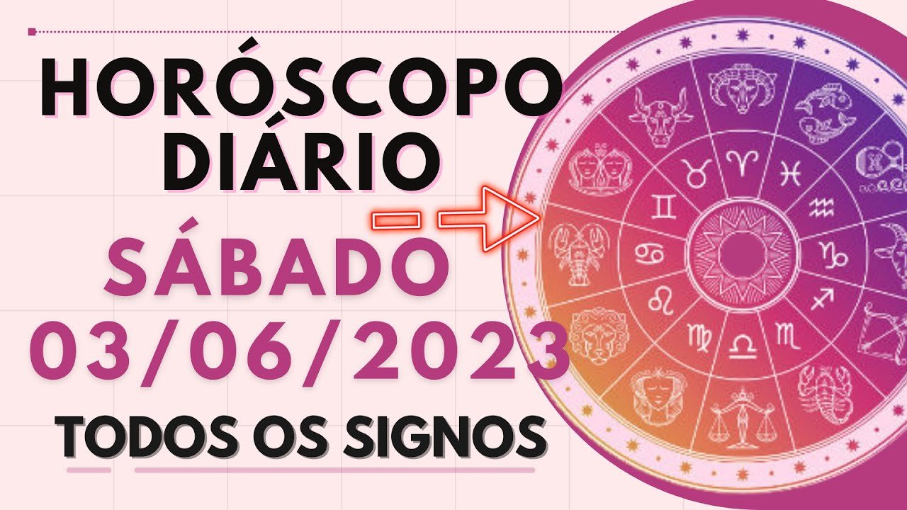 Read more about the article HORÓSCOPO DO DIA DE HOJE SABADO 03 JUNHO DE 2023 PREVISÃO PARA TODOS OS SIGNOS. DIA 03/05/23