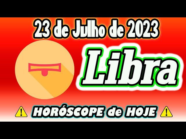 Read more about the article CUIDE DA SUA SAÚDE🤕🔮Horóscopo do dia LIBRA 23 de JULHO 2023 🟢 Horóscopo de hoje LIBRA