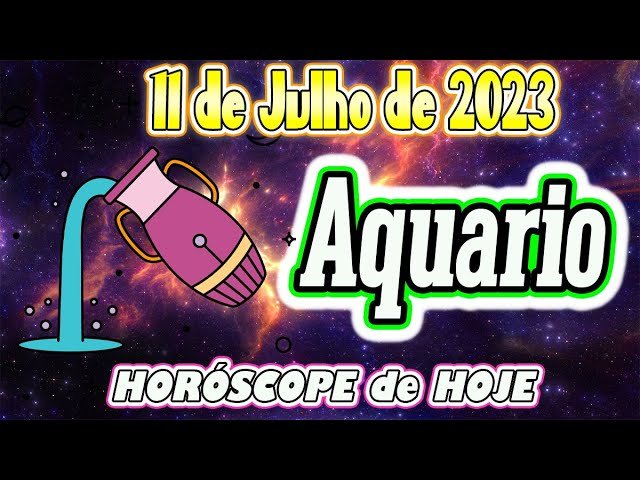 Read more about the article HOJE VOCÊ TERÁ SORTE🍀🔮Horóscopo do dia AQUÁRIO 11 de JULHO 2023 🟢 Horóscopo de hoje AQUÁRIO 🟢