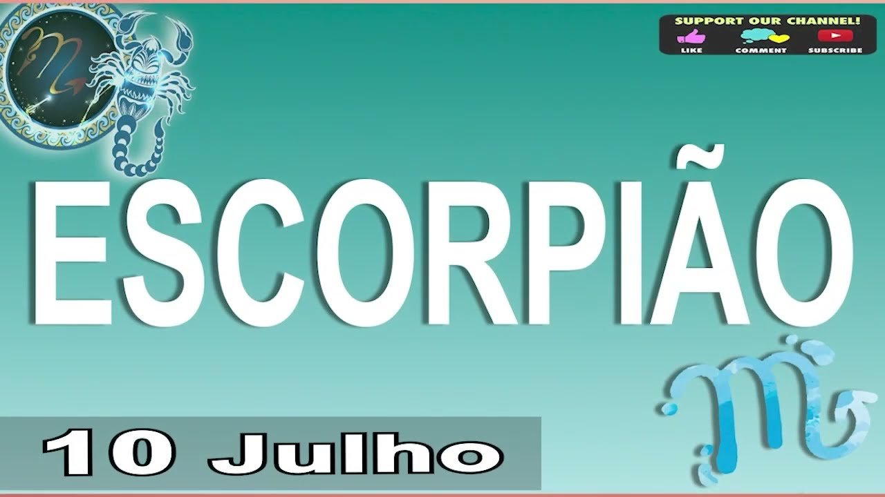 Read more about the article Horoscopo do dia de hoje ESCORPIÃO 10 JULHO 2023