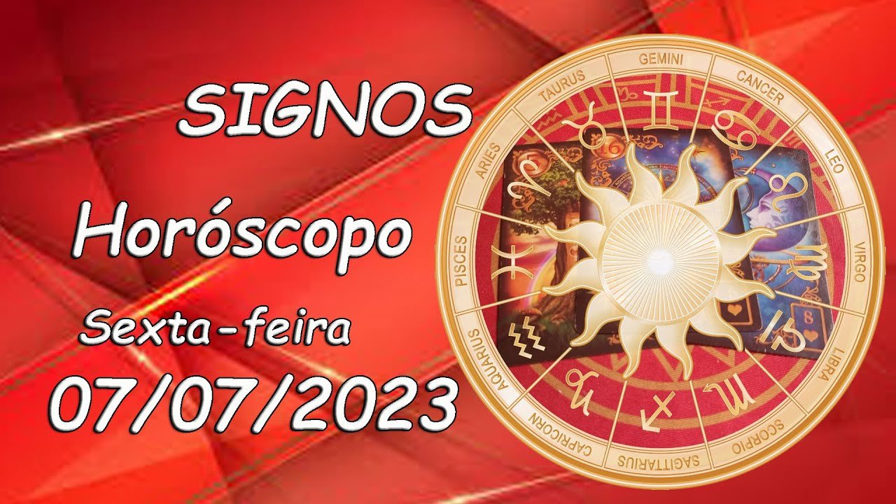 Read more about the article Signos – Horóscopo Do Dia – Sexta-feira, 07/07/2023