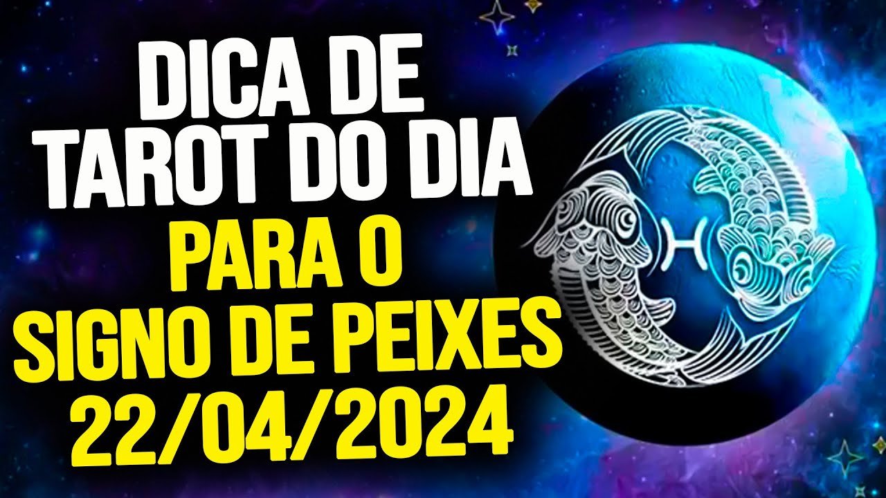 Read more about the article PEIXES ♓️ // SEGUNDA DIA 22/04/2024 – DICA DE TAROT PARA O SIGNO DE PEIXES
