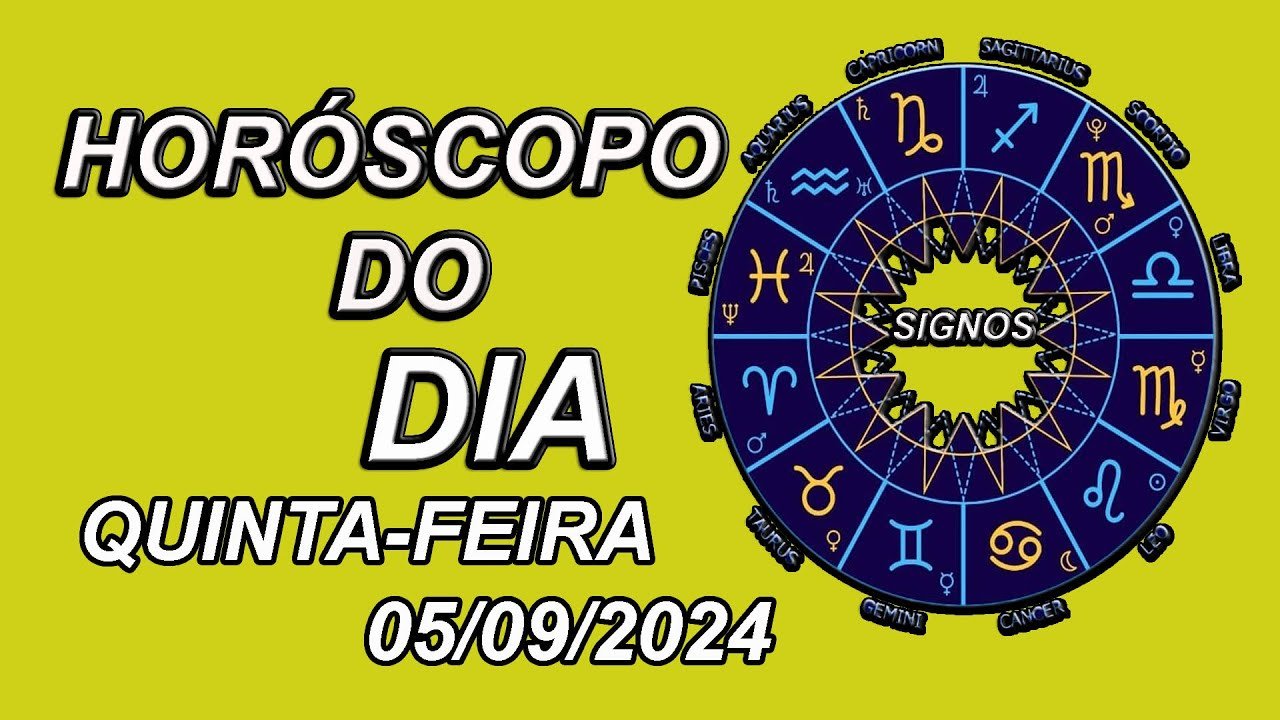 Read more about the article Horóscopo Do Dia – SIGNOS –  QUINTA-FEIRA – 05/09/2024